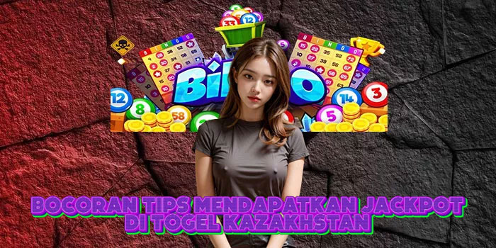  Bocoran Tips Mendapatkan Jackpot Di Togel Kazakhstan