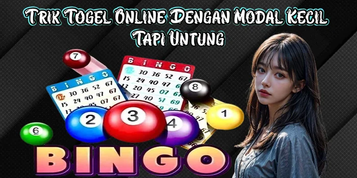 Trik Togel Online Dengan Modal Kecil Tapi Untung